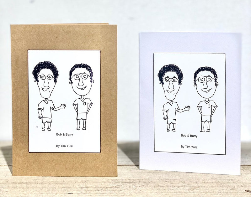 "Bob & Barry" Greeting Card White - by Tim Yule